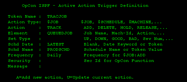 OpCon ISPF Active Action Trigger Definition